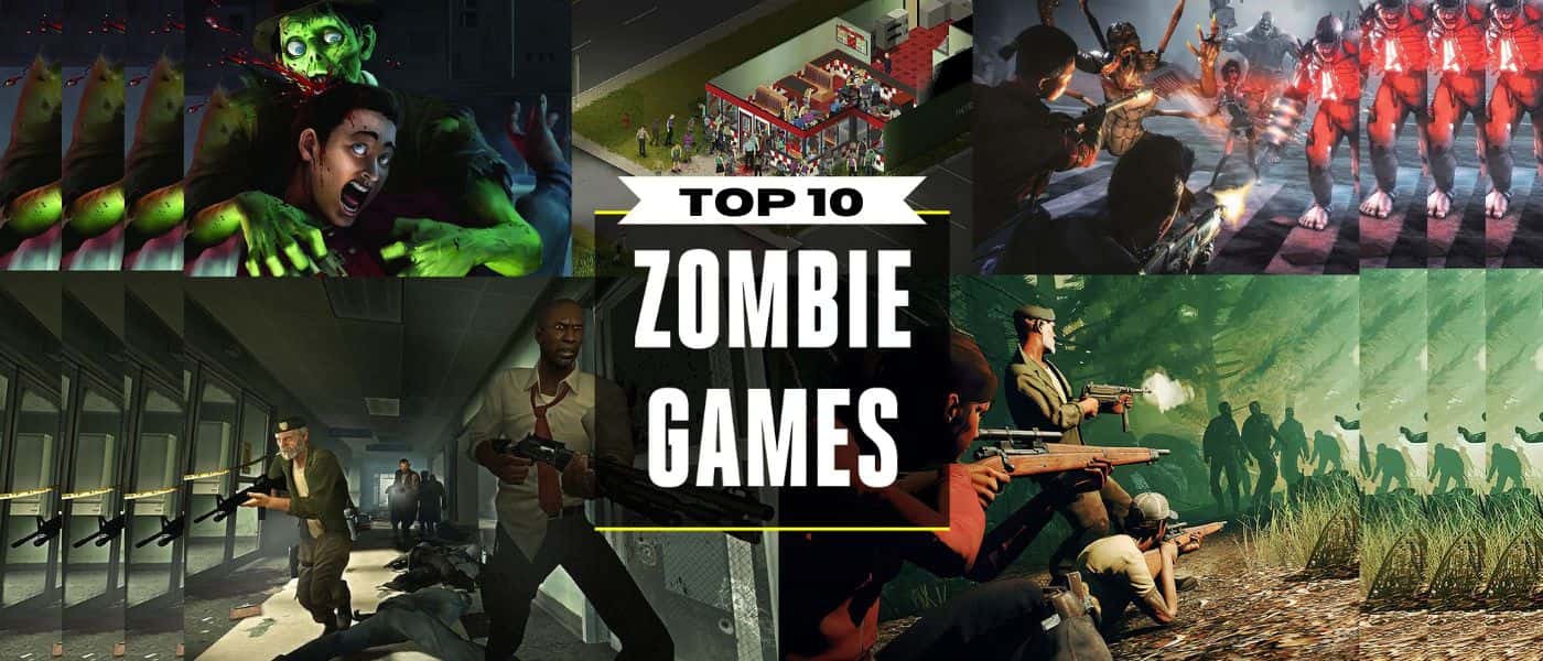 Top 10 zombie games Top 10 zombie games